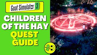 Goat Simulator 3 Children of the Hay Quest Guide