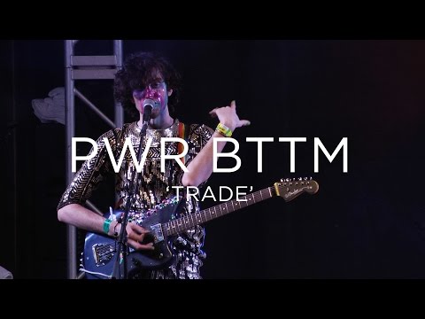 PWR BTTM: 'Trade' SXSW 2017