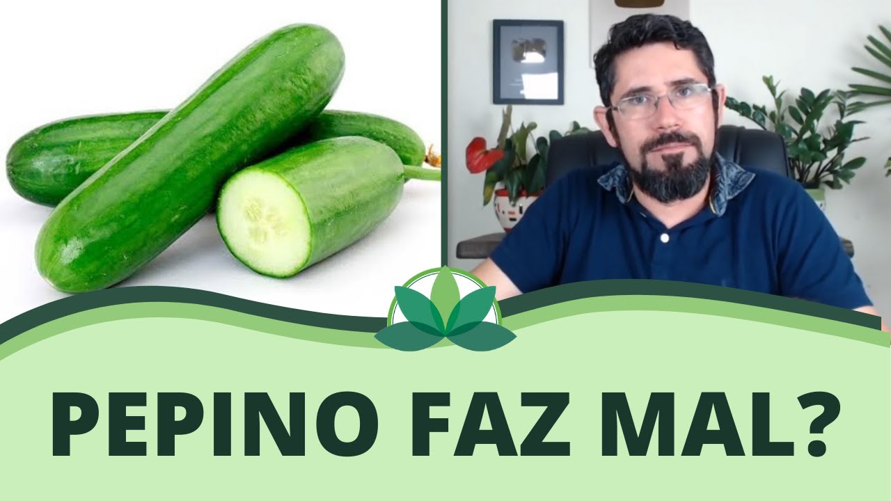 PEPINO faz mal?