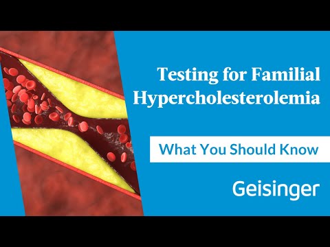 Testing for Familial Hypercholesterolemia (FH): What You Should Know