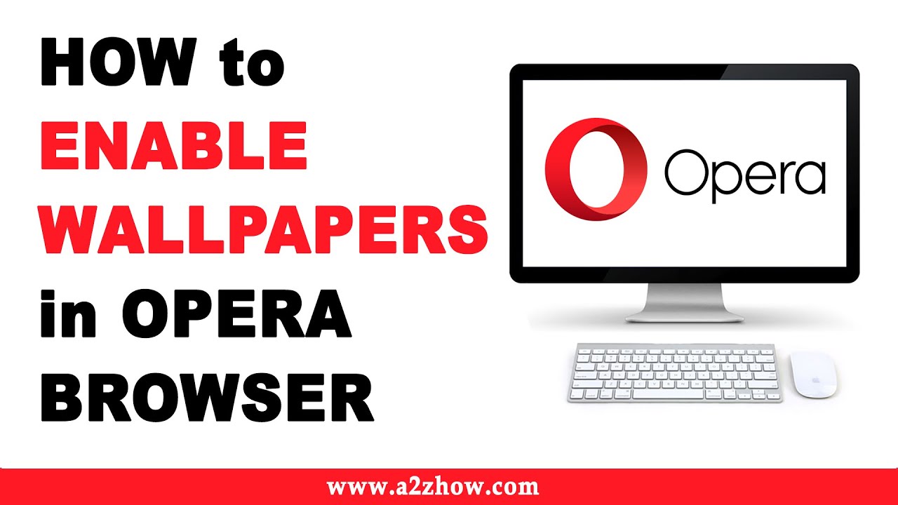 How to Enable Wallpapers in Opera Browser