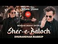 Fa9la Rehman Dakait Entry Song Dharundhar Movie Sher E Baloch Nova Tunes