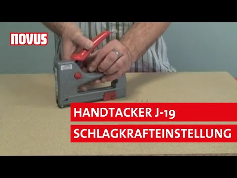 Schlagkrafteinstellung - Novus Handtacker J-19