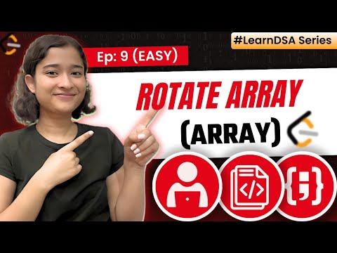 9. Rotate array | Arrays - Easy | Learn DSA | Leetcode 189