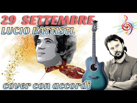 29 SETTEMBRE - LUCIO BATTISTI  Cover con Accordi