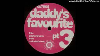 Daddy's Favourite - Pushergroove