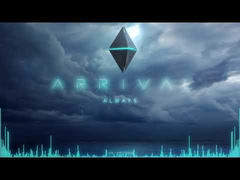 Always | Arrival [2020] | VG Dragon Official