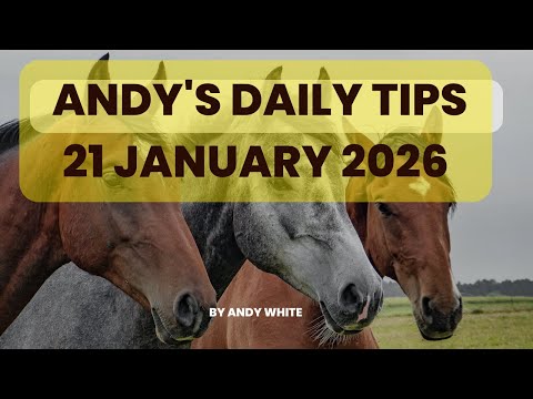 Andy's Daily Tips for Horse Racing, Wednesday, 21st January, 2026