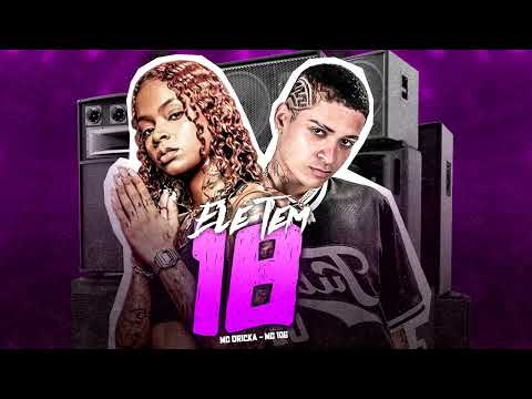 MC 10G, MC DRICKA - ELE TEM 18 - REMIX BREGA FUNK - 2025