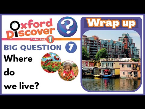 Oxford Discover 1 | Big Question 7 | Where do we live? | Wrap up
