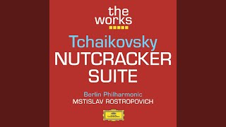 Pjotr Iljitsj Tsjaikovski; Berliner Philharmoniker, Rostropovich - Nutcracker Suite, Op.71a, Th.35: Dance Of The Reed-Pipes video