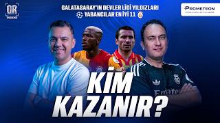 GALATASARAY'IN DEVLER LİGİ YABANCI YILDIZLARI I KADROLAR KAPIŞIYOR! I 
