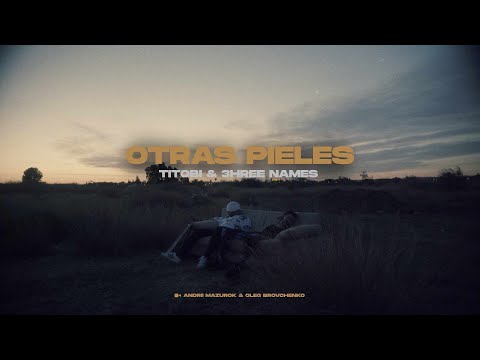 @titobii ❌ @mikimartzoficial  - Otras Pieles 💔 (Video Oficial) Prod. JulioGlzb