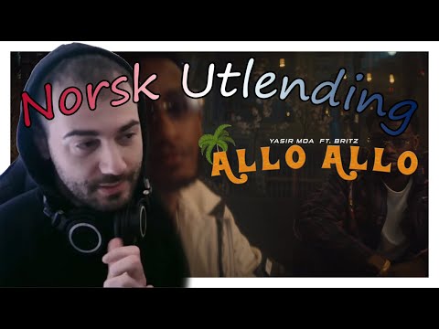 Norsk Utlending reagerer på " Yasir Moa Feat. Britz - "Allo Allo" [OFFISIELL MUSIKKVIDEO]: YLTV "