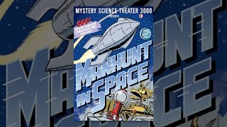 Mystery Science Theater 3000: Manhunt in Space