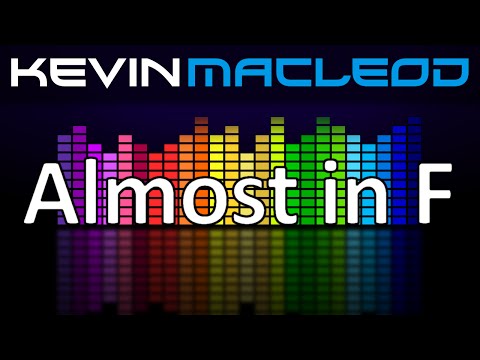 Kevin MacLeod: Almost in F