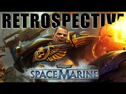 Relic's Uncut Gem | Warhammer 40,000: Space Marine | Full Game Retrospective