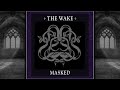 The Wake | Masked (Special Edition)