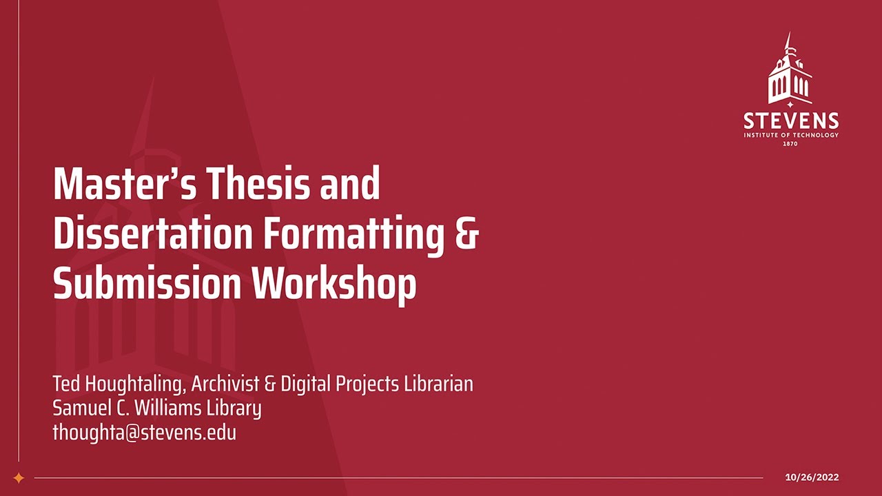 Master’s Thesis and Dissertation Formatting & Submission Workshop