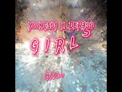 Young 501 x DER400 - GIRLS (Official Lyrics Video)