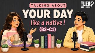 Talk About Your Daily Life in English | Easy English Podcast for Real Conversations