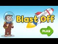 Curious George Blast Off Help George Count Down To Blast Off The RocketShip