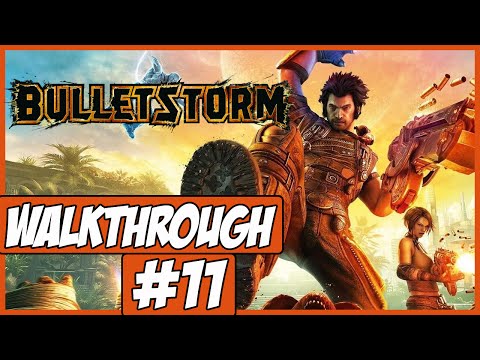 Bulletstorm Walkthrough Ep.11 w/Angel - Sniping Fools!