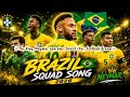 Brazil Squad Song Neymar All Players World Cup 2026