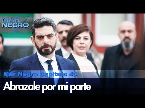 Abraza a Yigit por mi parte - Mar Negro Las Escenas