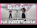 IVE BADDIE FULL DANCE TUTORIAL SLOW MUSIC