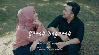 Download lagu Garah Bagarah - Kiki Acoustic feat Vany Thursdila ||   mp3