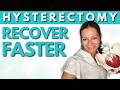 5 Top Hysterectomy Recovery Secrets