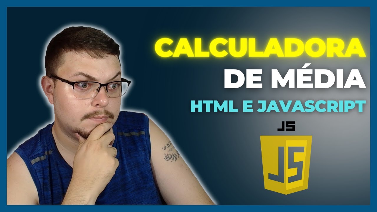 Criando uma calculadora de média escolar com HTML e JAVASCRIPT