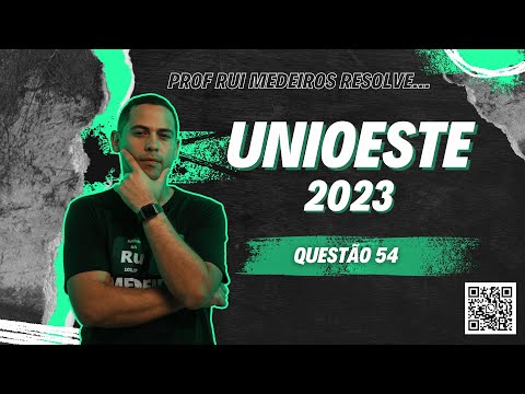Unioeste 2023 | QUÍMICA | Questão 54 | Prof. Rui Medeiros