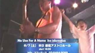 No Use For A Name - Let Me Down (Fat Wreck Chords Japan Tour 2003 )