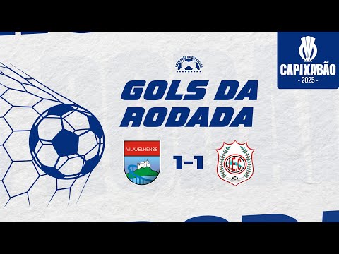 GOLS DA RODADA | 🇸🇽 VILAVELHENSE 1 - 1 JAGUARÉ 🇲🇬 | CAPIXABÃO 2025