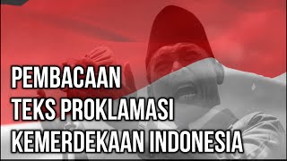 Download lagu Pembacaan Teks Proklamasi Kemerdekaan Indonesia mp3