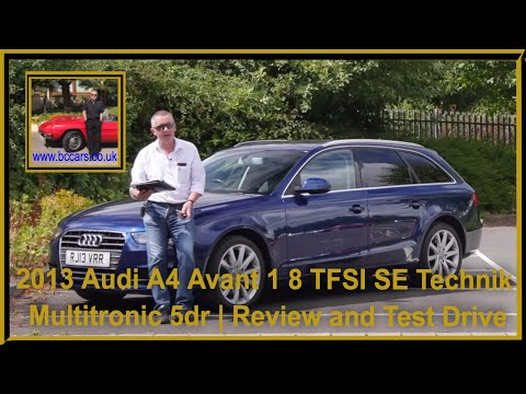 2013 Audi A4 Avant 1 8 TFSI SE Technik Multitronic 5dr | Review and Test Drive