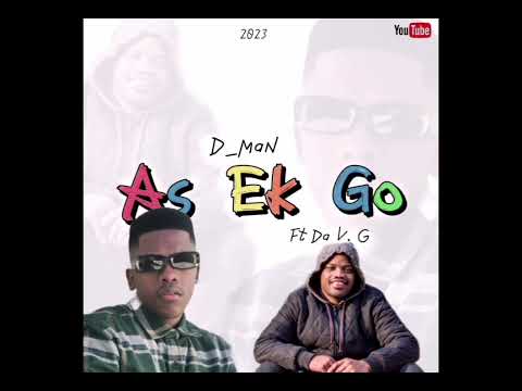As Ek Go(Ft Da V.G)