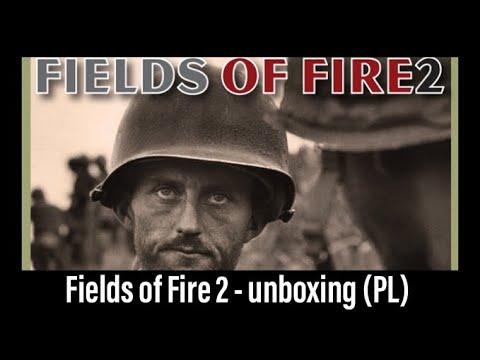 🇵🇱 (256) Fields of Fire 2 - Unboxing (PL)