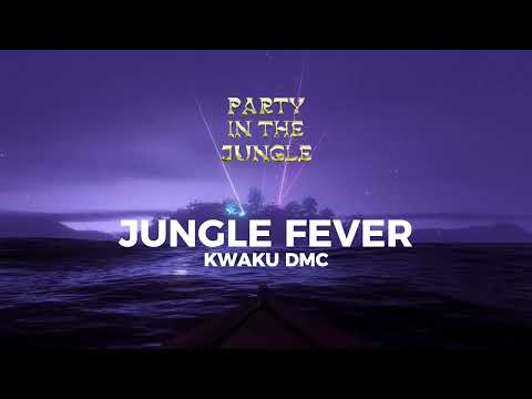 Kwaku DMC - JUNGLE FEVER (Official Audio)