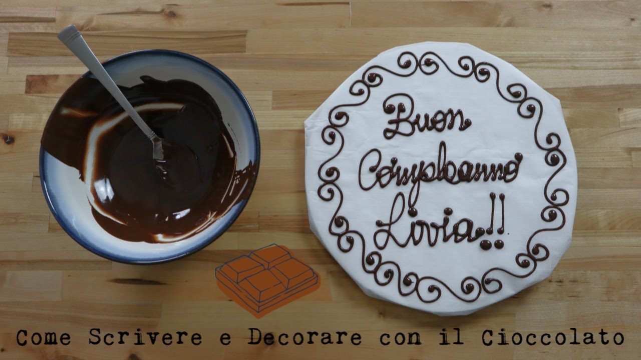 COME SCRIVERE E DECORARE CON IL CIOCCOLATO