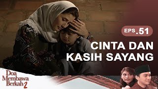 Download lagu Cinta dan Kasih Sayang | Doa Membawa Berkah Season 2 Episode 51 mp3