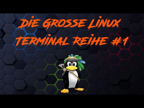 Grosse Linux Terminal-Tutorial Reihe #1 Start der Reihe!