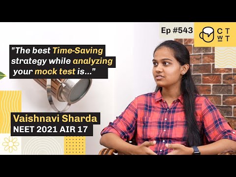 CTwT E543 NEET 2021 Topper Vaishnavi Sharda | AIR-17