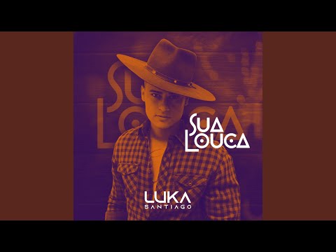 Sua Louca
