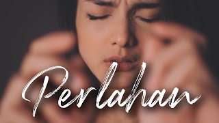 Download lagu PERLAHAN - GUYON WATON | Metha Zulia (cover) mp3