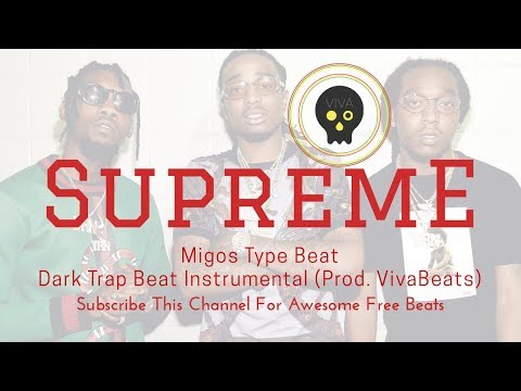 Migos Type Beat - "SUPREME" | Dark Trap Beat Instrumental (Prod.VivaBeats)