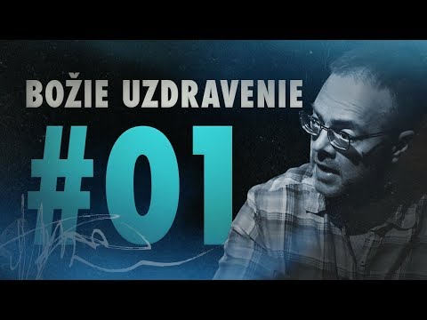 Dôkaz o Bohu 2: Božie uzdravenie (1/25)