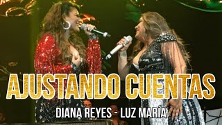 Luz María ft. Diana Reyes - Ajustando Cuentas | Mujeres Del Regional